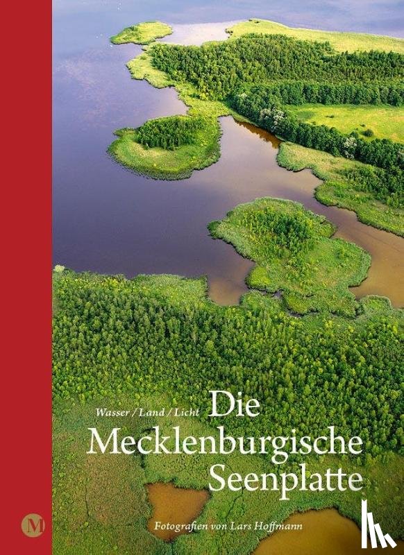 Hoffmann, Lars - Die Mecklenburgische Seenplatte