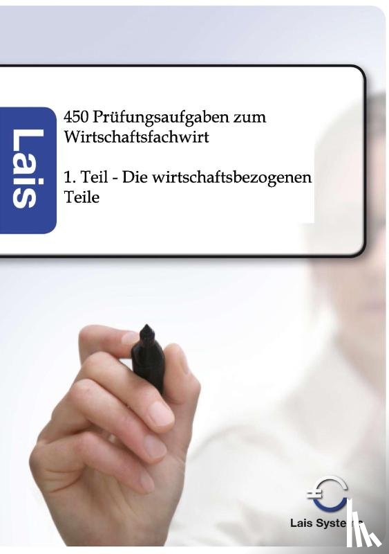  - 450 Prufungsaufgaben zum Wirtschaftsfachwirt