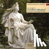 Latendorf, Ute - Meditative Momente in Hamburg 1. Friedhof Ohlsdorf