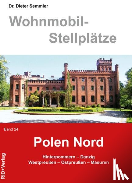 Semmler, Dieter - Wohnmobil-Stellplätze 24. Polen Nord
