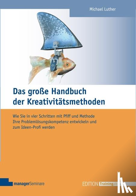 Luther, Michael - Das große Handbuch der Kreativitätsmethoden