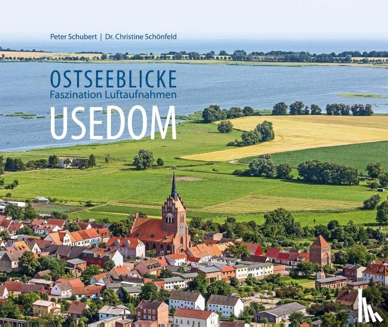 Schubert, Peter, Schönfeld, Christine - Usedom