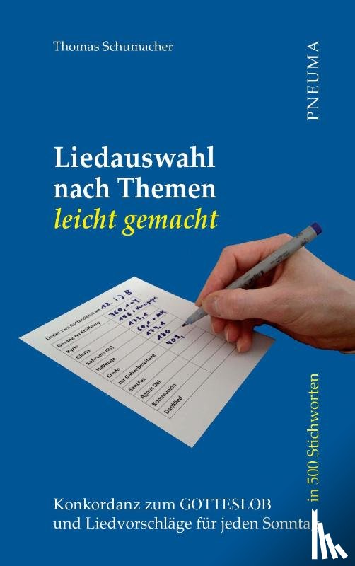 Schumacher, Thomas - Liedauswahl nach Themen leicht gemacht [Gotteslob]