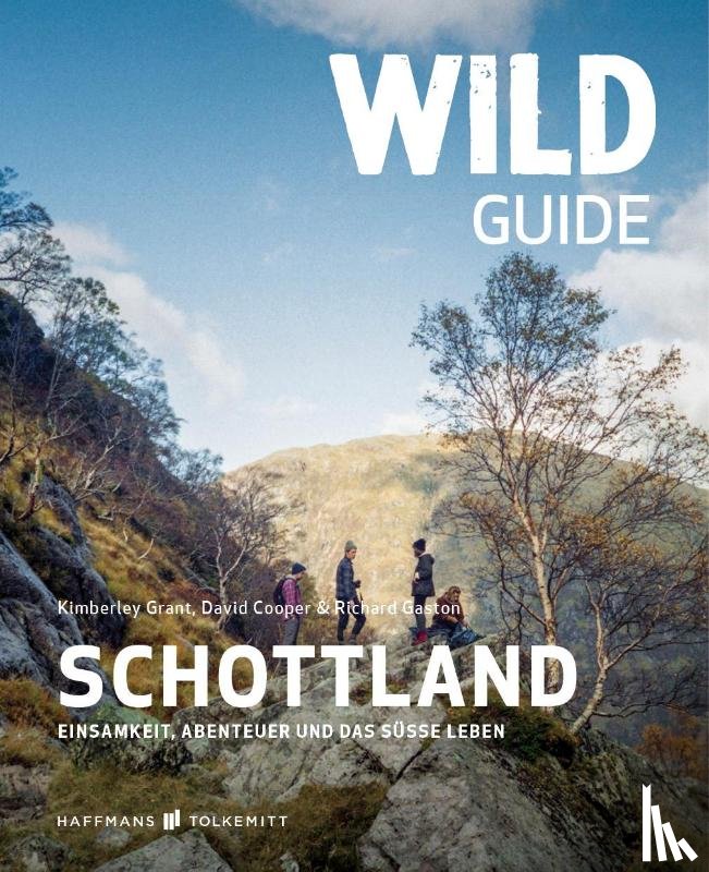 Grant, Kimberley, Cooper, David, Gaston, Richard - Wild Guide Schottland