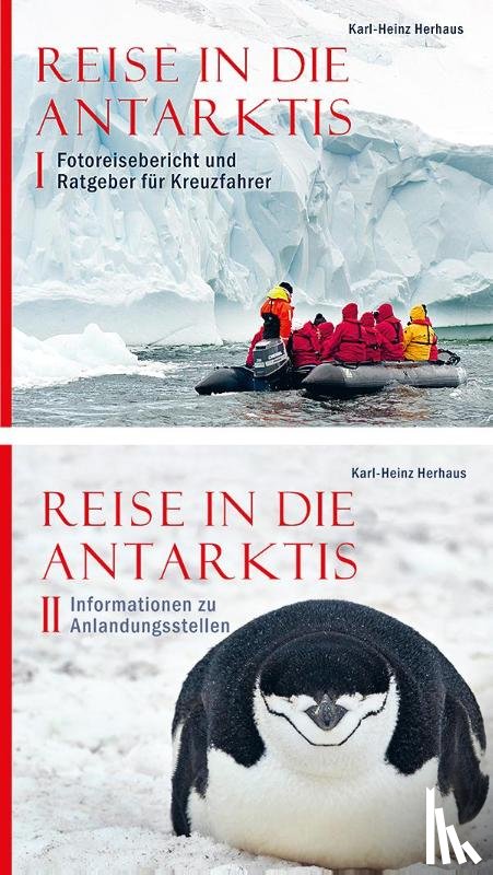 Herhaus, Karl-Heinz - Reise in die Antarktis Band 1 und 2