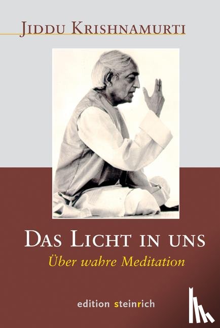 Krishnamurti, Jiddu - Das Licht in uns