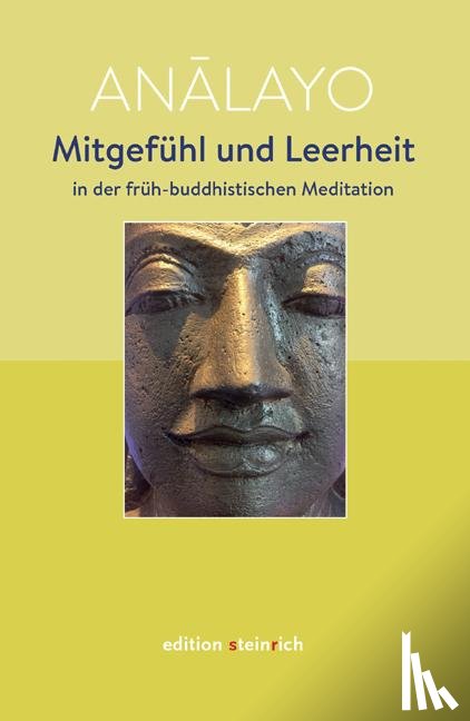Analayo - Mitgefühl und Leerheit in der früh-buddhistischen Meditation