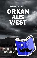 Pawel, Andreas - Orkan aus West