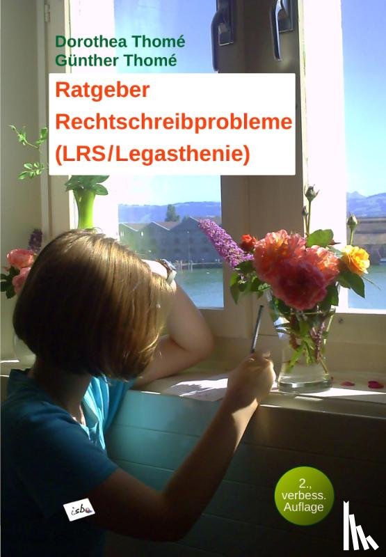 Thomé, Dorothea, Thomé, Günther - Ratgeber Rechtschreibprobleme (LRS/Legasthenie)