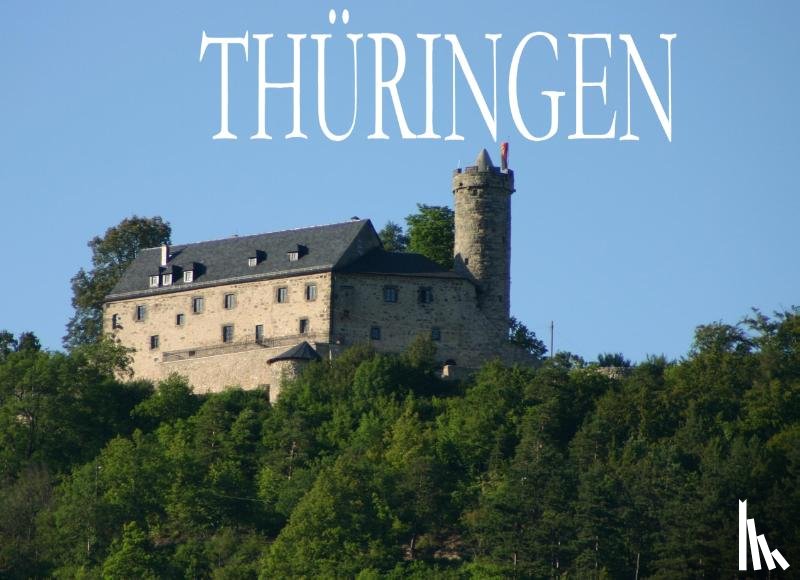  - Thüringen - Ein Bildband