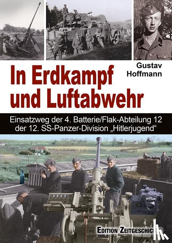 Gustav, Hoffmann - In Erdkampf und Luftabwehr