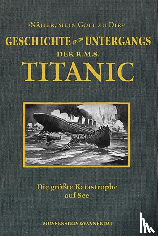  - Die Geschichte des Untergangs der RMS Titanic