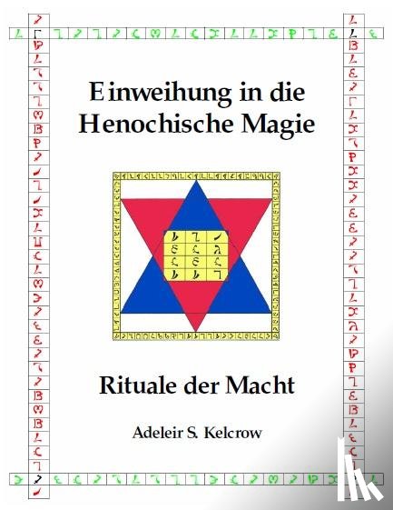 Steward Kelcrow, Adeleir - Einweihung in die Henochische Magie