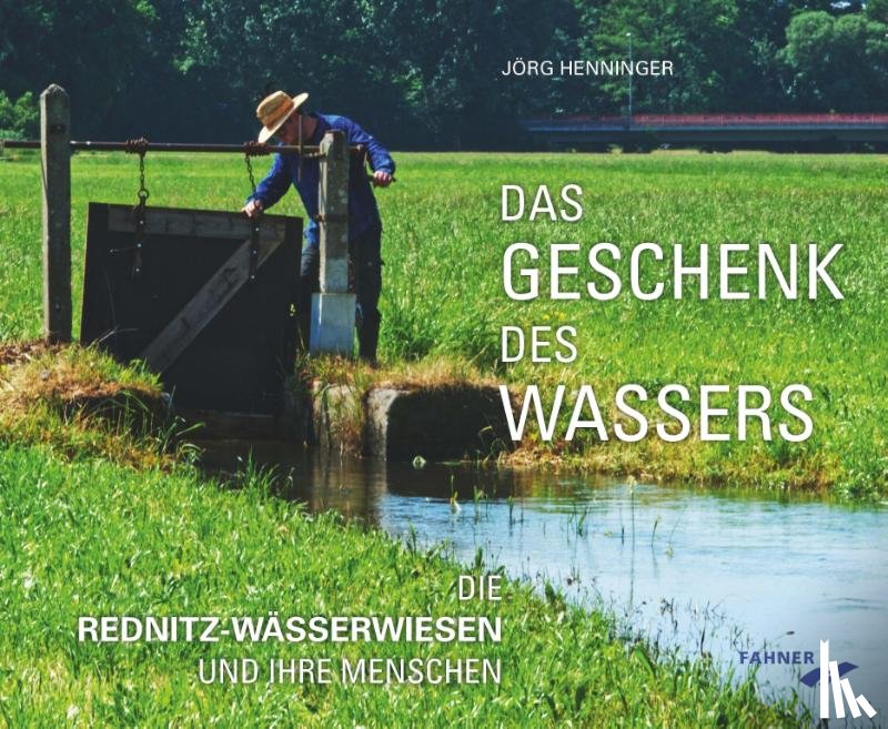 Henninger, Jörg - Das Geschenk des Wassers