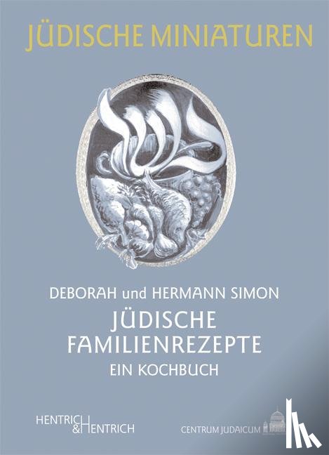 Simon, Deborah, Simon, Hermann - Jüdische Familienrezepte