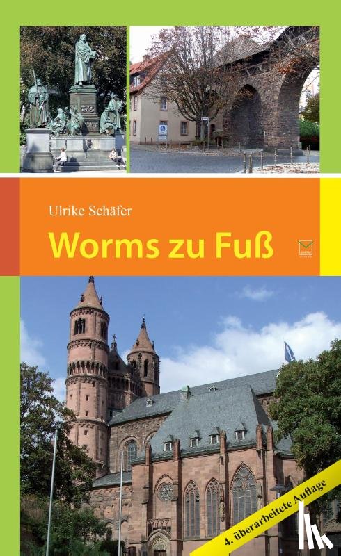 Schäfer, Ulrike - Worms zu Fuß