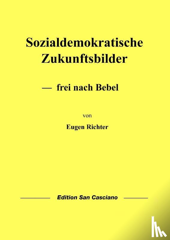 Richter, Eugen - Sozialdemokratische Zukunftsbilder