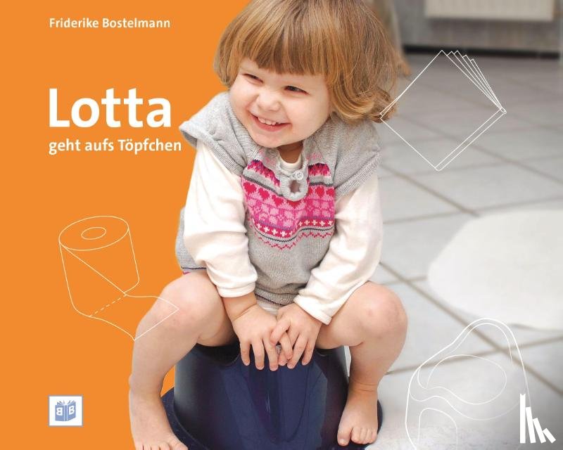 Bostelmann, Friderike - Lotta geht aufs Töpfchen