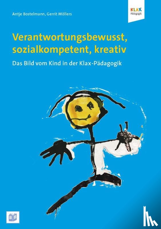 Bostelmann, Antje, Möllers, Gerrit - Verantwortungsbewusst, sozialkompetent, kreativ
