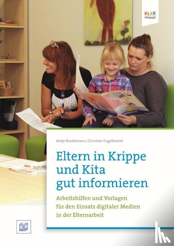 Bostelmann, Antje - Eltern in Krippe und Kita gut informieren