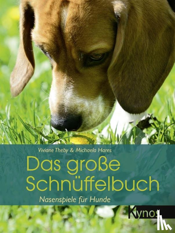 Theby, Viviane, Hares, Michaela - Das große Schnüffelbuch