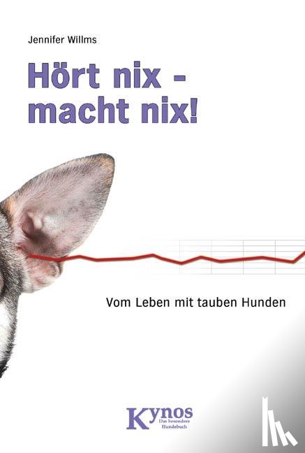 Willms, Jennifer - Hört nix - macht nix!