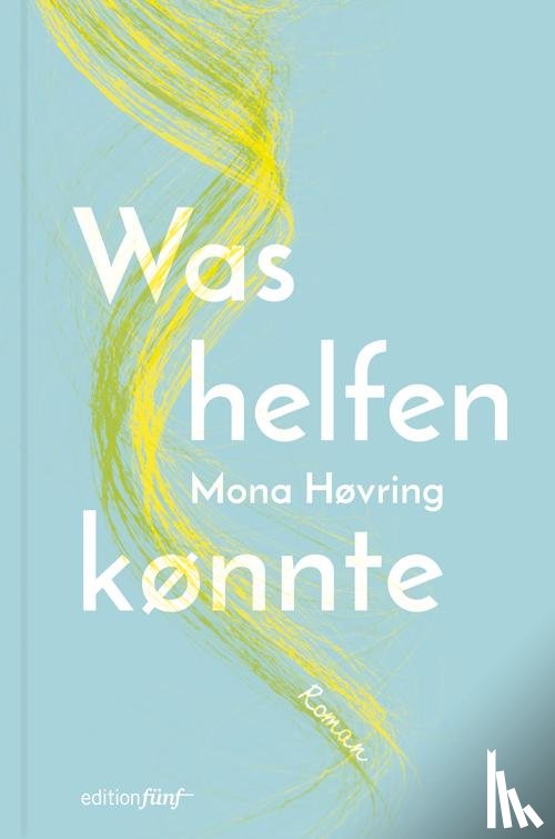 Høvring, Mona - Was helfen könnte