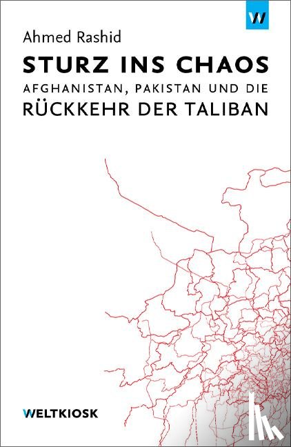 Rashid, Ahmed - Sturz ins Chaos