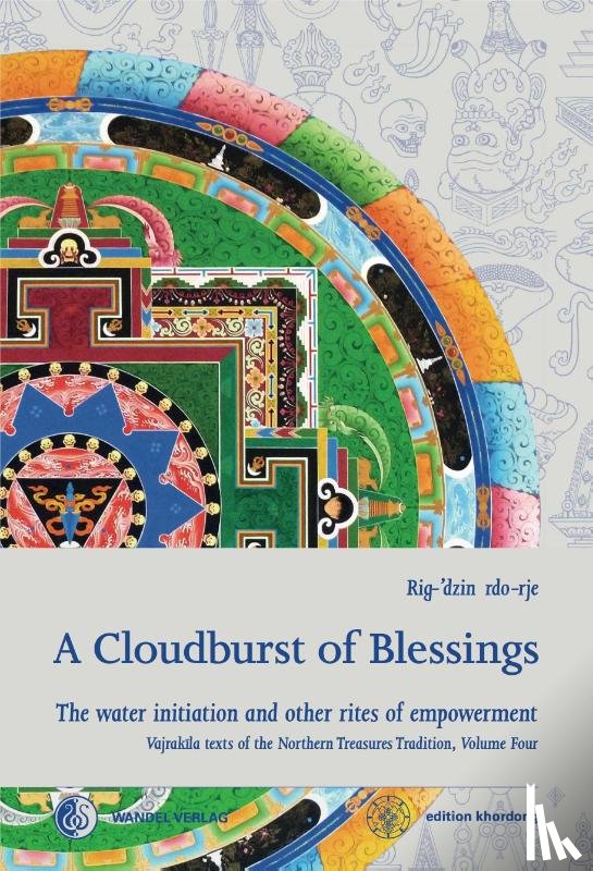 Rig-'dzin rdo-rje (Martin J Boord), Boord, Martin J (Rig-'dzin rdo-rje), Godem, Rigdzin, Phrin-Las, Padma - A Cloudburst of Blessings