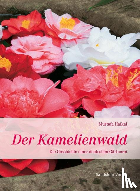 Haikal, Mustafa - Der Kamelienwald