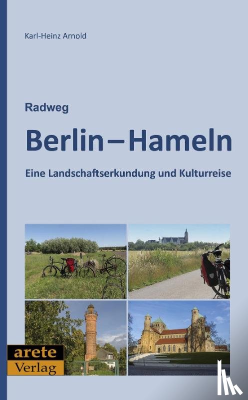 Arnold, Karl-Heinz - Radweg Berlin-Hameln