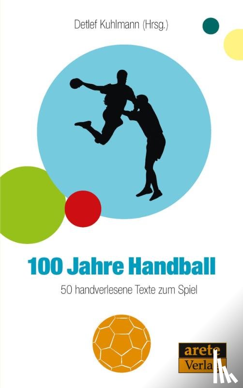  - 100 Jahre Handball