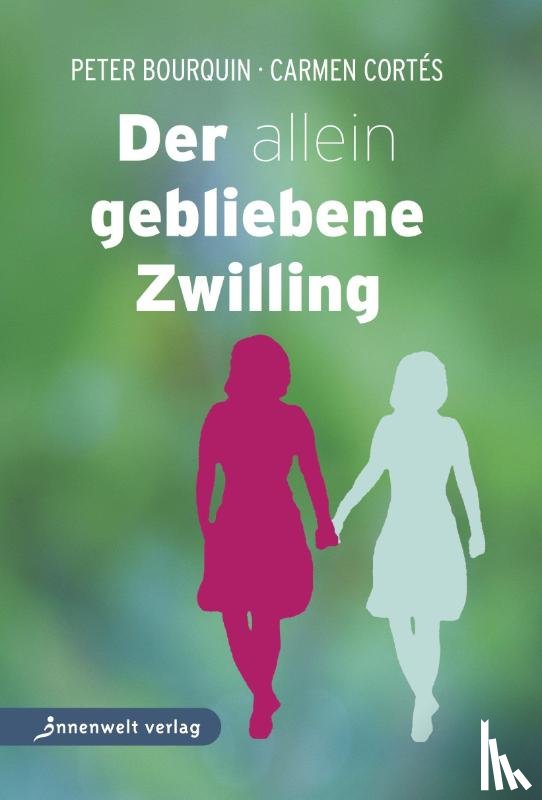 Bourquin, Peter, Cortés, Carmen - Der allein gebliebene Zwilling
