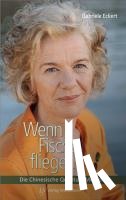 Eckert, Gabriele - Wenn Fische fliegen...