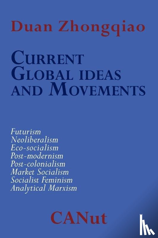 Zhongqiao, Duan - Current Global Ideas and Movements Challenging Capitalism