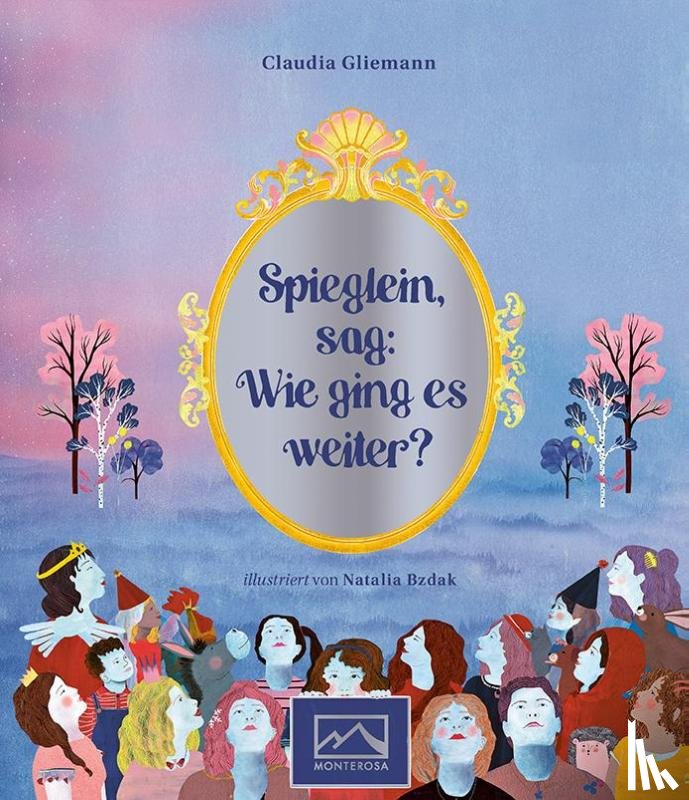 Gliemann, Claudia - Spieglein, sag: Wie ging es weiter?