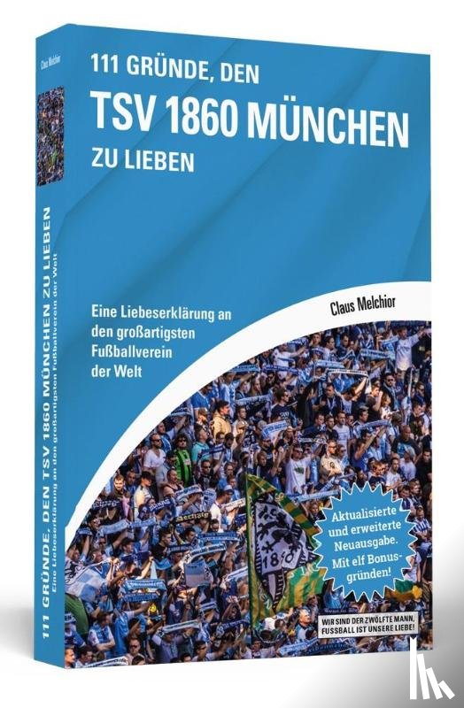 Melchior, Claus - 111 Gründe, den TSV 1860 München zu lieben