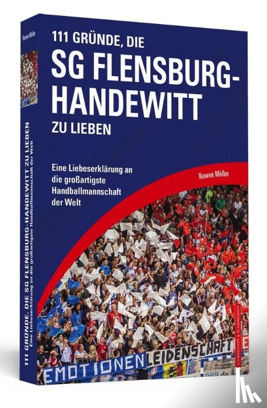 Möller, Ruwen - 111 Gründe, die SG Flensburg-Handewitt zu lieben