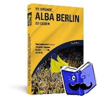 Moser, Benjamin - 111 Gründe, Alba Berlin zu lieben