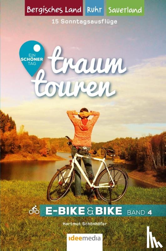 Schönhöfer, Hartmut - Traumtouren E-Bike & Bike Band 4