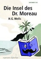 Wells, Herbert George - Die Insel des Dr. Moreau