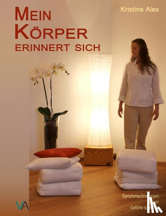 Alex, Kristine - Mein Körper erinnert sich