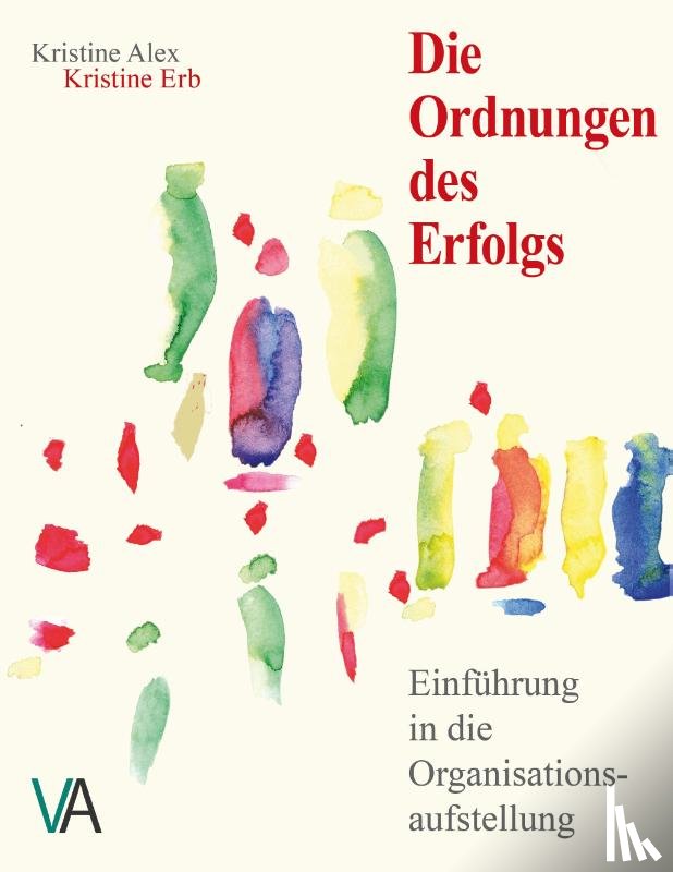 Erb, Kristine, Alex, Kristine - Die Ordnungen des Erfolgs