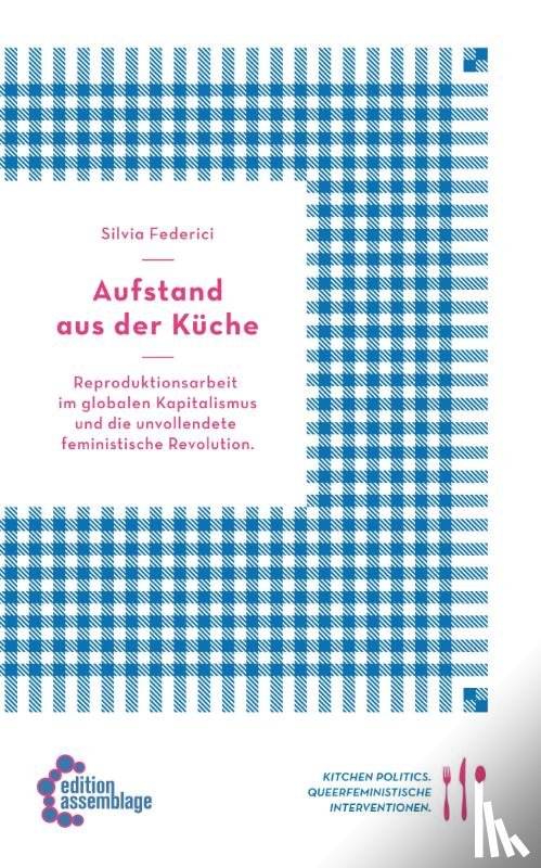 Federici, Silvia - Aufstand aus der Küche