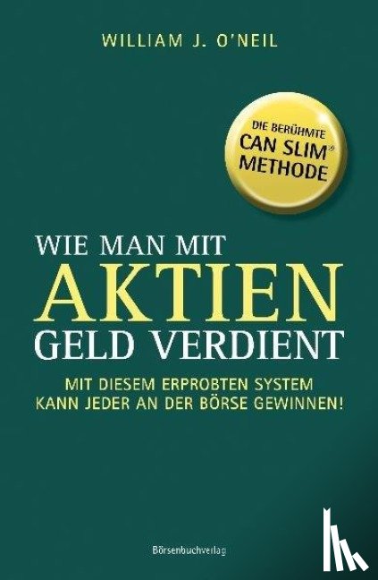 O'Neil, William J. - Wie man mit Aktien Geld verdient