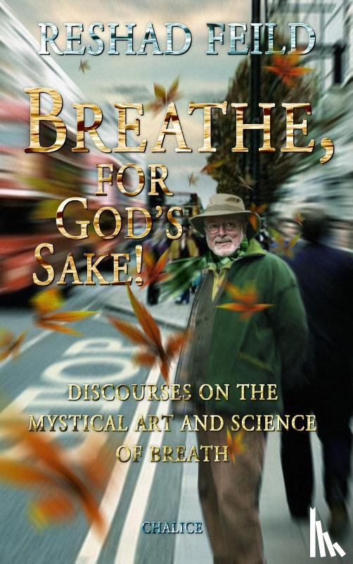 Feild, Reshad - Breathe, for God's Sake!