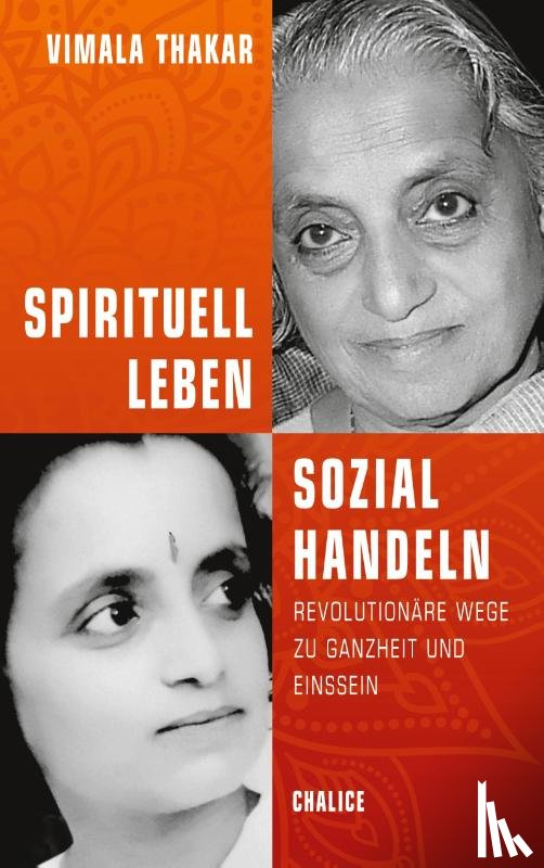 Thakar, Vimala - Spirituell leben und sozial handeln