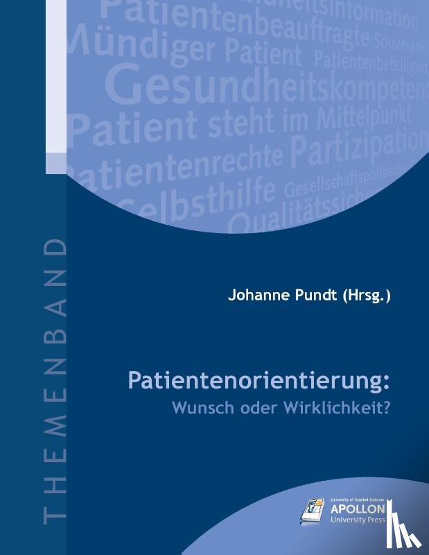  - Patientenorientierung: Wunsch oder Wirklichkeit?