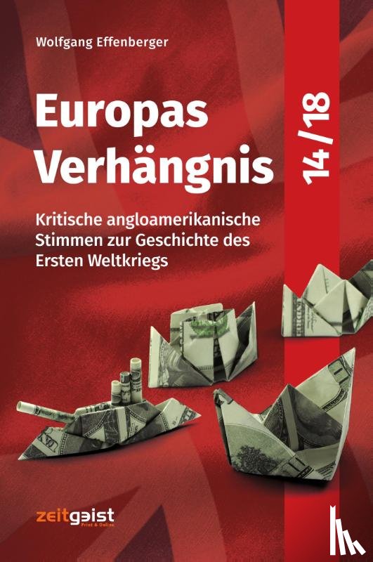 Effenberger, Wolfgang - Europas Verhängnis 14/18