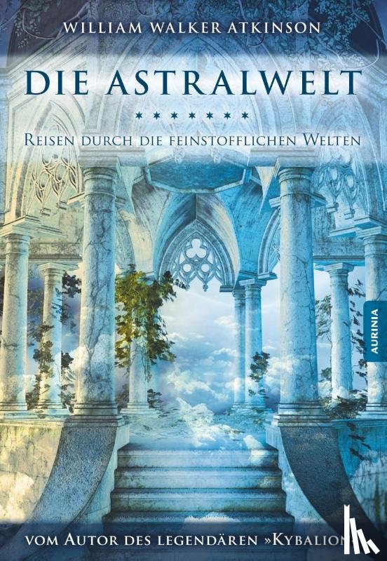 Atkinson, William W., Atkinson, William Walker, Pandachasi, Swami - Die Astralwelt